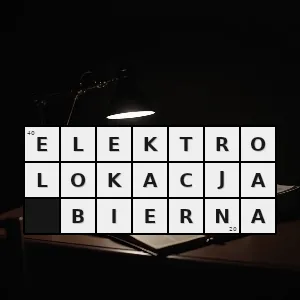 Hasło krzyżówkowe wykrywanie pola elektrycznego wytwarzanego przez źródła znajdujące się w otoczeniu i orientowanie się w otoczeniu w oparciu o te dane - elektrolokacja bierna – rozwiązanie, synonimy, podpowiedzi i definicje krzyżówkowe